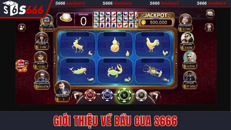 Giới thiệu về bầu cua S666